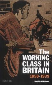 Cover of: The working class in Britain, 1850-1939 by Benson, John, Benson, John