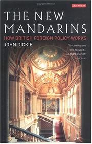 Cover of: The New Mandarins: How British Foreign Policy Works