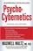Cover of: Psycho-cybernetics