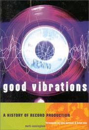 Cover of: Good Vibrations: A History of Record Production (Sanctuary Music Library)