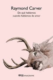 Cover of: De que hablamos cuando hablamos de amor - 1. edicion