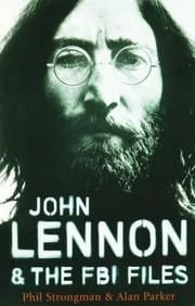 John Lennon & the FBI files by Phil Strongman