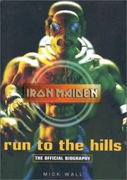 Cover of: Iron Maiden: Run to the Hills : The Official Biography