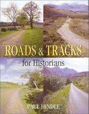 Cover of: Roads and Tracks for Historians by Paul Hindle