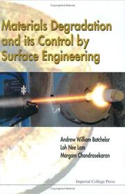 Cover of: Materials degradation and its control by surface engineering