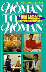 Cover of: Woman to woman: street smarts for women entrepreneurs