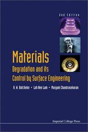 Materials degradation and its control by surface engineering by A. W. Batchelor
