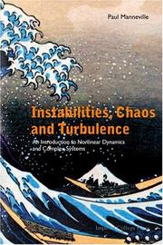 Cover of: Instabilities, Chaos And Turbulence: An Introduction To Nonlinear Dynamics And Complex Systems