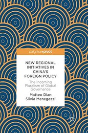 Cover of: New Regional Initiatives in China's Foreign Policy: The Incoming Pluralism of Global Governance