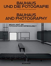 Cover of: Bauhaus and Photography: On New Visions in Contemporary Art
