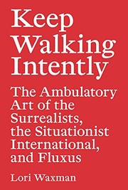 Keep Walking Intently by Lori Waxman