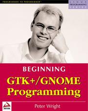 Cover of: Beginning GTK+ and GNOME