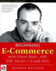 Cover of: Beginning E-Commerce with Visual Basic, ASP, SQL server 7.0 and MTS by Matthew Reynolds