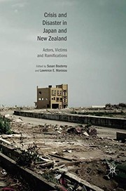 Cover of: Crisis and Disaster in Japan and New Zealand: Actors, Victims and Ramifications