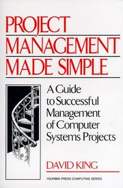 Cover of: Project Management Made Simple: A Guide to Successful Management of Computer Systems Projects (Yourdon Press Computing Series)