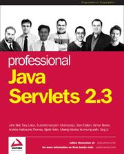 Cover of: Professional Java Servlets 2.3 by Andrew Harbourne-Thomas, Sam Dalton, Simon Brown, Bjarki Holm, Tony Loton, Meeraj Kunnumpurath, Subrahmanyam Allamaraju, John Bell, Sing Li