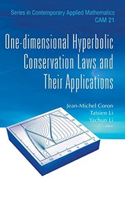 Cover of: One-Dimensional Hyperbolic Conservation Laws and Their Applications
