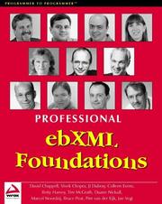 Cover of: Professional ebXML Foundations by Duane Nickull, Jean-Jacques Dubray, Colleen Evans, Pim van der Eijk, Vivek Chopra, David A Chappell, Betty Harvey, Marcel Noordzij, Jan Vegt, Tim McGrath, Bruce Peat