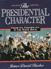 Cover of: The presidential character by James David Barber