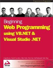 Cover of: Beginning Web Programming using VB.NET and Visual Studio .NET by Daniel Cazzulino, Craig Bowes, Chris Hart, Neil Raybould, Tobin Titus, Mike Clark