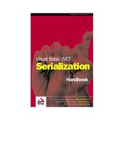 Cover of: Visual Basic .NET Serialization Handbook