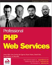 Cover of: Professional PHP Web Services by James Fuller, Harry Fuecks, Bryan Waters, Jon Stephens, Daniel Solin