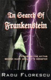 Cover of: In Search of Frankenstein: Exploring the Myths Behind Mary Shelley's Monster