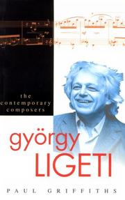 Cover of: Gyorgy Ligeti by Paul Griffiths