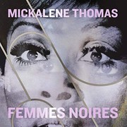 Cover of: Mickalene Thomas: Femmes Noires