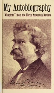 Cover of: My autobiography by Mark Twain