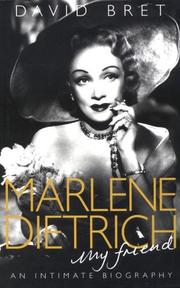 Cover of: Marlene Dietrich - My Friend by David Bret, David Bret