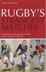 Cover of: Rugby's Strangest Matches: Extraordinary but True Stories from over a Century of Rugby (Strangest S.)