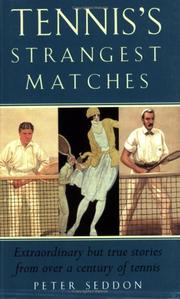 Cover of: Tennis's Strangest Matches: Extraordinary but True Stories from over a Century of Tennis (Strangest)