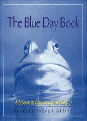 Cover of: THE BLUE DAY BOOK A LESSON IN CHEERING YOURSELF UP