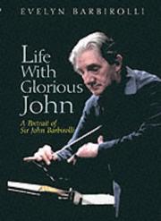 Cover of: Life With Glorious John: A Portrait of Sir John