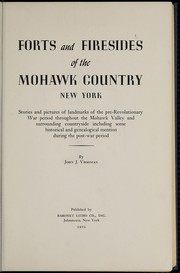 Cover of: Forts and firesides of the Mohawk country, New York by John J. Vrooman