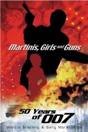 Cover of: Martinis, Girls and Guns by Gary Morecambe, Martin Sterling