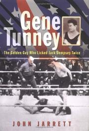 Cover of: Gene Tunney: The Golden Guy Who Licked Jack Dempsey Twice