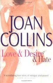 Love and Desire and Hate (Bestseller Collection S.) by Joan Collins