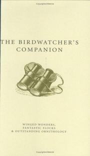 Cover of: The Birdwatcher's Companion: Winged Wonders, Fantastic Flocks and Outstanding Ornithology (Companion)