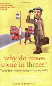 Cover of: Why Do Buses Come in Threes? by Rob Eastaway, Jeremy Wyndham