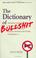 Cover of: Dictionary of Bullshit