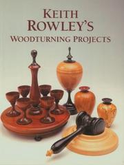 Cover of: Keith Rowley's woodturning projects. by Keith Rowley