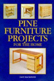 Cover of: Pine furniture projects for the home by Dave Mackenzie