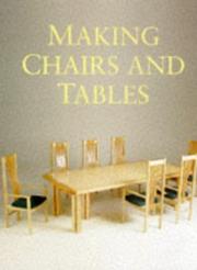 Cover of: Making chairs & tables.