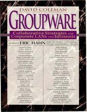 Cover of: Groupware: collaborative strategies for corporate LANs and intranets