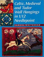 Cover of: Celtic, Medieval, and Tudor wall hangings in 1/12 scale needlepoint