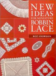 Cover of: New ideas for miniature bobbin lace by Roz Snowden