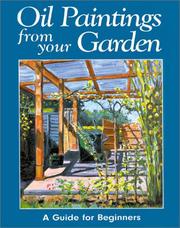 Cover of: Oil paintings from your garden by Rachel Shirley, Rachel Shirley