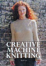 Cover of: Creative machine knitting
